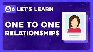 Lets Learn AdonisJS 6: Ep 5.0 - Defining One-to-One Relationships Within Lucid Models