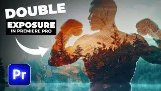 ADD Double Exposure Effect to VIDEO in Adobe Premiere Pro