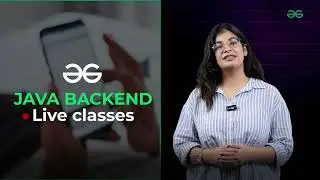 JAVA Backend Live Classes | Master OOPs, Spring Boot & Practice with Projects | GeeksforGeeks