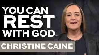 God Offers You Rest | Rest With God | Christine Caine