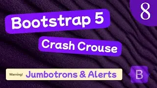 Bootstrap 5 Crash Course Lesson #8 - Jumbotrons & Alerts