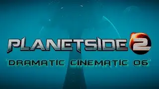 Planetside 2 - A Dramatic Cinematic 06