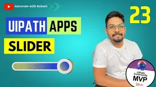 UiPath Apps Slider | How Do I use UiPath Apps Slider Control?