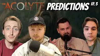 THE ACOLYTE EPISODE 3 PREDICTIONS ft. @PentePatrolStarWars @stayontarget @thestarwarsgalaxy