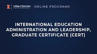 Online Programs - International Education Administration and Leadership, Grad Certificate (CERT)