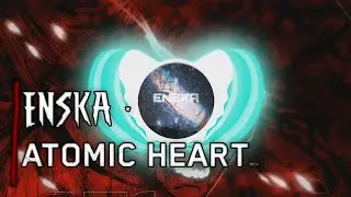 ENSKA - ATOMIC HEART