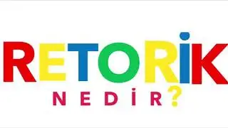 RETORİK NEDİR ? Felsefe Terimleri