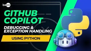 Master the Debug Like a Pro: Debugging in Python using GitHub Copilot | Be10x