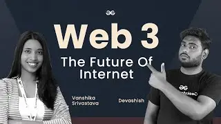 Web 3.0 Explained | GeeksforGeeks