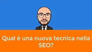 👉 Qual è una nuova tecnica nella SEO?