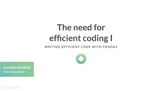 Python Tutorial: The need for efficient coding I