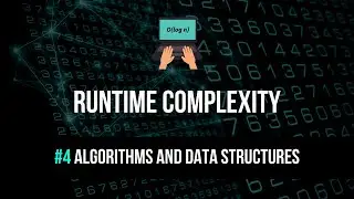 Runtime Complexity Explained - Algorithms & Data Structures #4