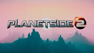 Planetside 2 - Another Dramatic Cinamatic