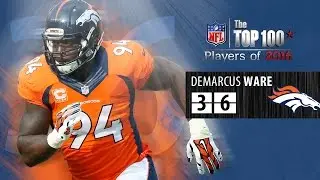 #36: DeMarcus Ware (DE, Broncos) | Top 100 NFL Players of 2016