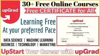 UpGrad 35 FREE Online Courses | Free CERTIFICATE| Data Science| Machine Learning| Marketing| UpStart